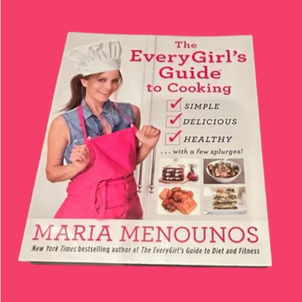 💖 BESTSELLING COOKBOOK! MARIA MENOUNOS “THE EVERY GIRL’S GUIDE TO COOKING” 💖